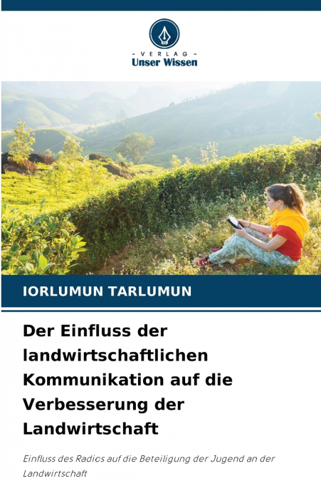 DER EINFLUSS DER LANDWIRTSCHAFTLICHEN KOMMUNIKATION AUF DIE