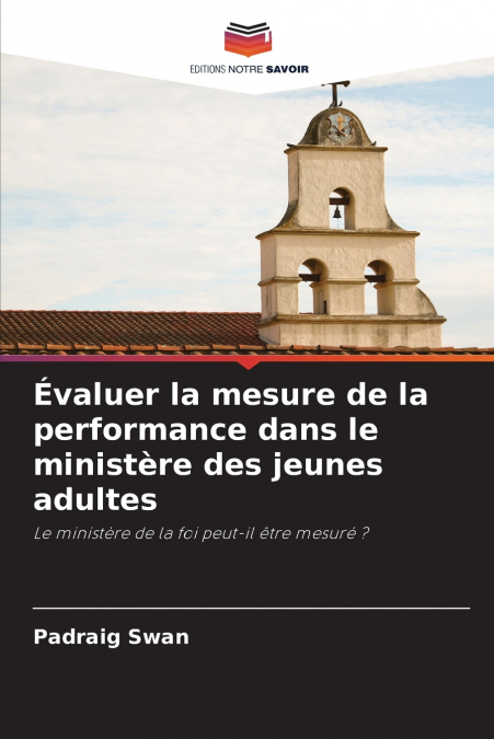EVALUER LA MESURE DE LA PERFORMANCE DANS LE MINISTERE DES JE