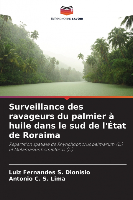 SURVEILLANCE DES RAVAGEURS DU PALMIER A HUILE DANS LE SUD DE