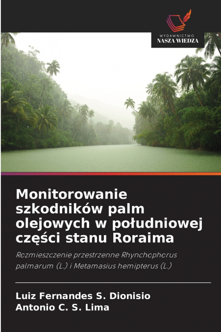 MONITOROWANIE SZKODNIKOW PALM OLEJOWYCH W PO?UDNIOWEJ CZ??CI