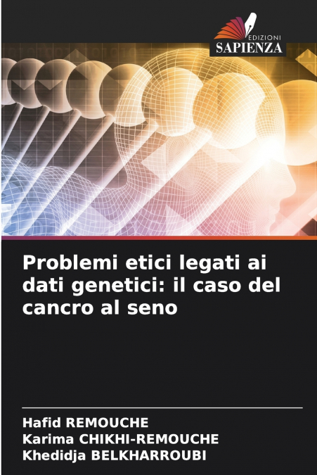 PROBLEMI ETICI LEGATI AI DATI GENETICI