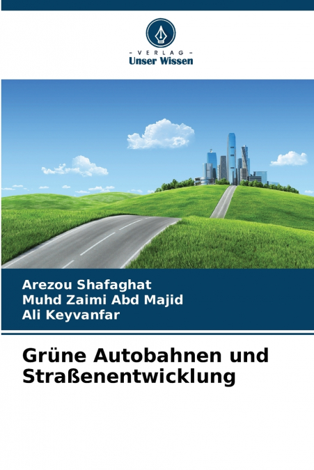 GRUNE AUTOBAHNEN UND STRA�ENENTWICKLUNG