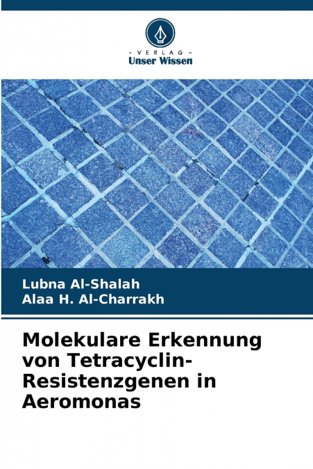 MOLEKULARE ERKENNUNG VON TETRACYCLIN-RESISTENZGENEN IN AEROM