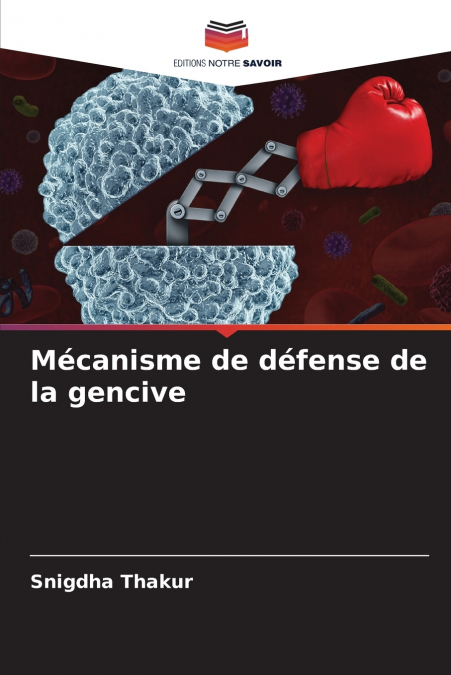 MECANISME DE DEFENSE DE LA GENCIVE