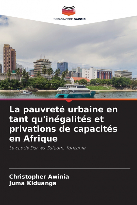 LA PAUVRETE URBAINE EN TANT QU?INEGALITES ET PRIVATIONS DE C