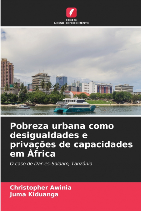 POBREZA URBANA COMO DESIGUALDADES E PRIVA�OES DE CAPACIDADES