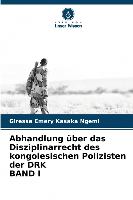 ABHANDLUNG UBER DAS DISZIPLINARRECHT DES KONGOLESISCHEN POLI