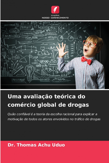 UMA AVALIA�AO TEORICA DO COMERCIO GLOBAL DE DROGAS