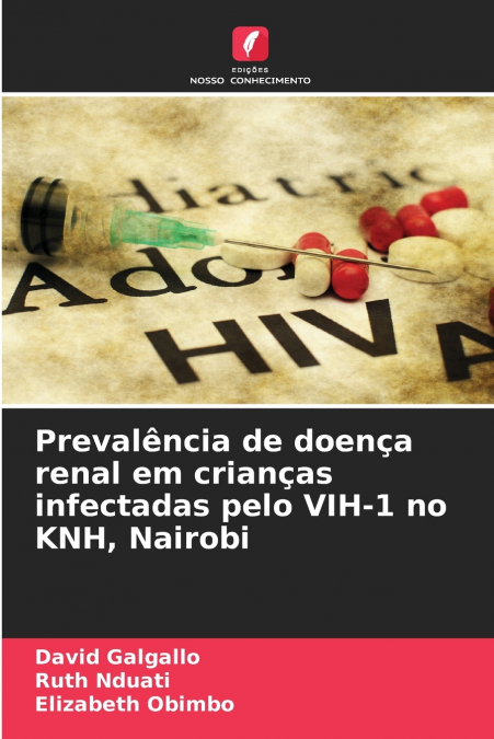 PREVALENCIA DE DOEN�A RENAL EM CRIAN�AS INFECTADAS PELO VIH-