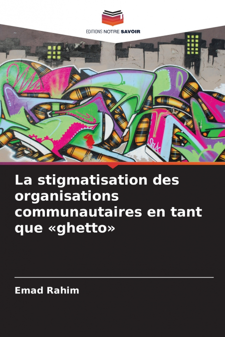LA STIGMATISATION DES ORGANISATIONS COMMUNAUTAIRES EN TANT Q