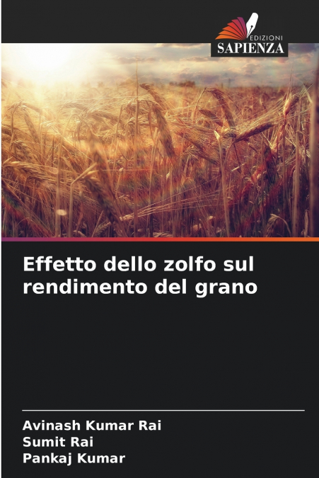 EFFETTO DELLO ZOLFO SUL RENDIMENTO DEL GRANO