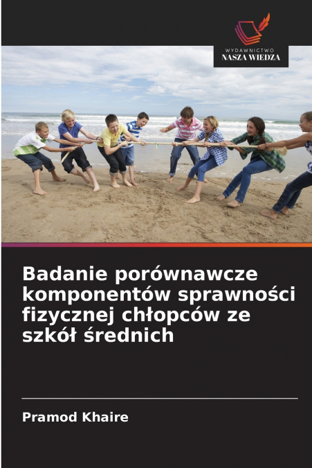 BADANIE POROWNAWCZE KOMPONENTOW SPRAWNO?CI FIZYCZNEJ CH?OPCO