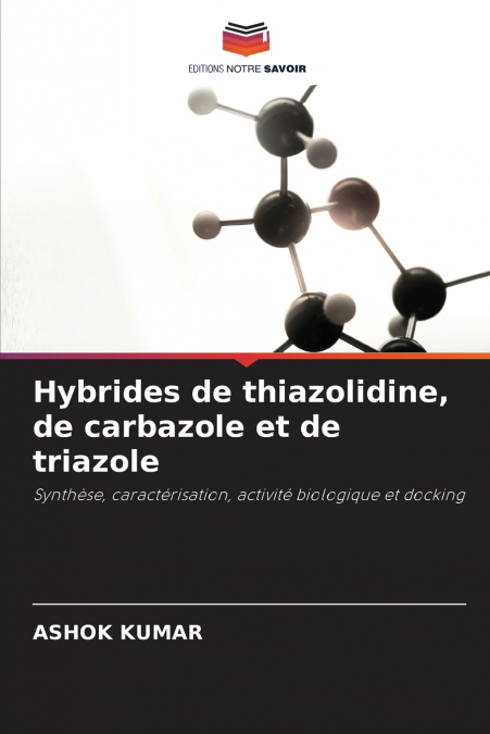 HYBRIDES DE THIAZOLIDINE, DE CARBAZOLE ET DE TRIAZOLE