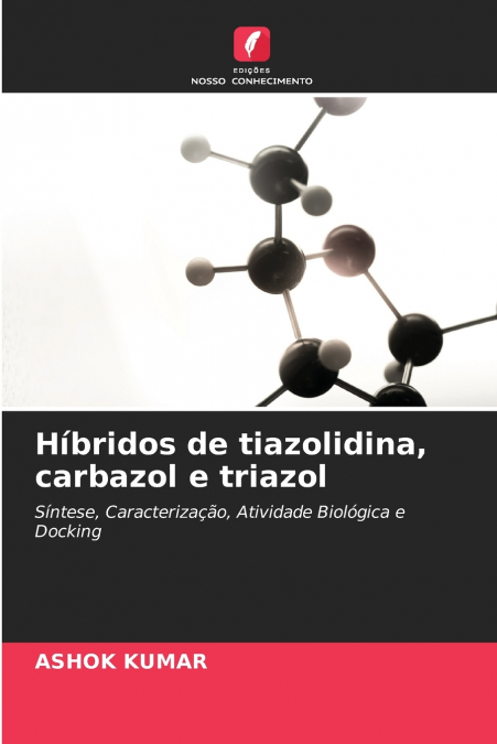 HIBRIDOS DE TIAZOLIDINA, CARBAZOL E TRIAZOL