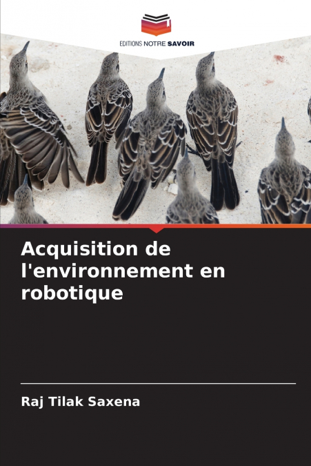ACQUISITION DE L?ENVIRONNEMENT EN ROBOTIQUE