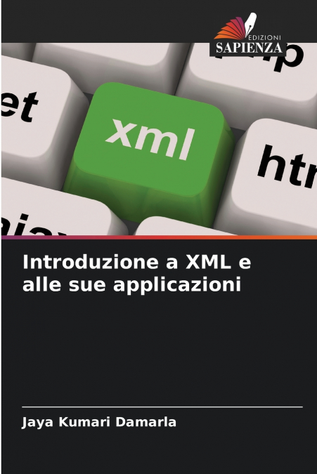 INTRODUZIONE A XML E ALLE SUE APPLICAZIONI