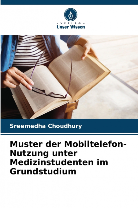 MUSTER DER MOBILTELEFON-NUTZUNG UNTER MEDIZINSTUDENTEN IM GR