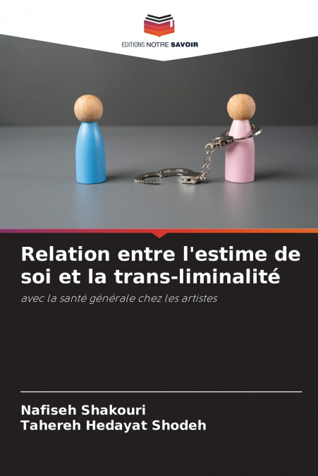 RELATION ENTRE L?ESTIME DE SOI ET LA TRANS-LIMINALITE