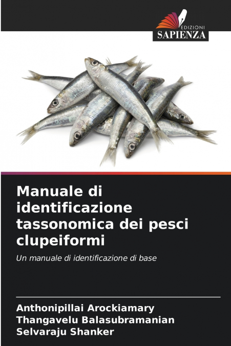 MANUALE DI IDENTIFICAZIONE TASSONOMICA DEI PESCI CLUPEIFORMI