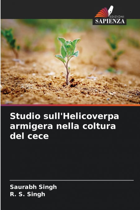 STUDIO SULL?HELICOVERPA ARMIGERA NELLA COLTURA DEL CECE
