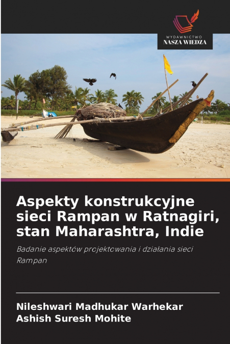 ASPEKTY KONSTRUKCYJNE SIECI RAMPAN W RATNAGIRI, STAN MAHARAS