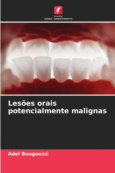 LESOES ORAIS POTENCIALMENTE MALIGNAS