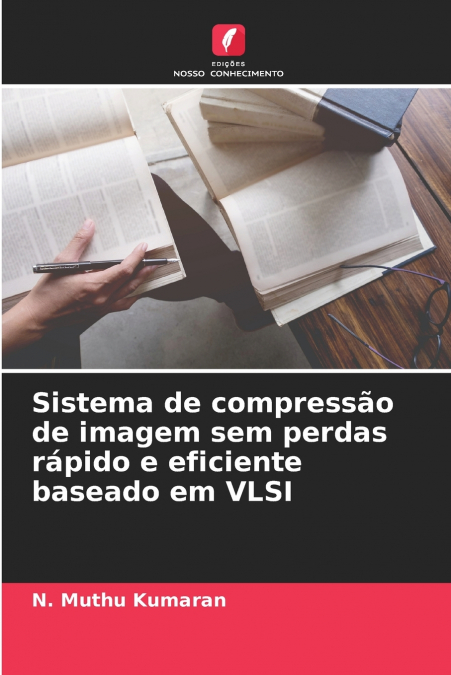 SISTEMA DE COMPRESSAO DE IMAGEM SEM PERDAS RAPIDO E EFICIENT