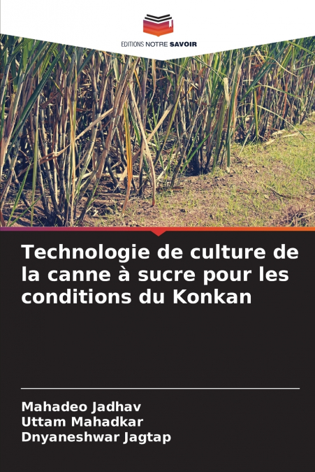 TECHNOLOGIE DE CULTURE DE LA CANNE A SUCRE POUR LES CONDITIO