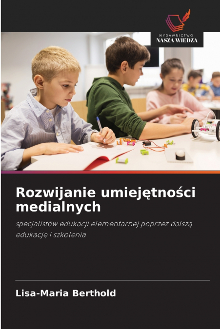ROZWIJANIE UMIEJ?TNO?CI MEDIALNYCH