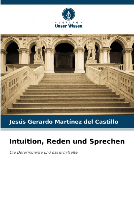 INTUITION, REDEN UND SPRECHEN