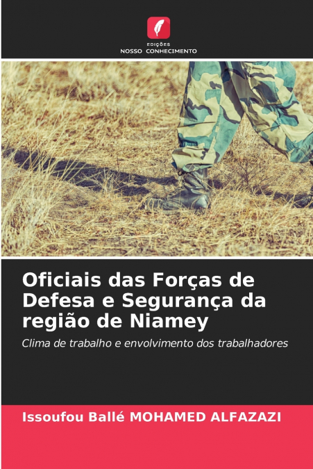 OFICIAIS DAS FOR�AS DE DEFESA E SEGURAN�A DA REGIAO DE NIAME