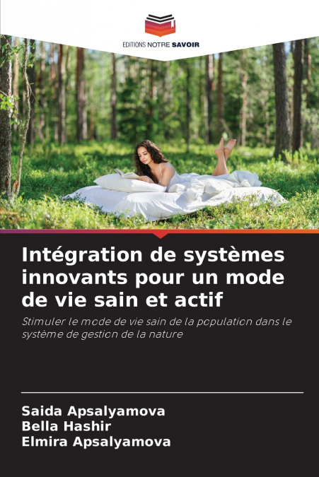 INTEGRATION DE SYSTEMES INNOVANTS POUR UN MODE DE VIE SAIN E