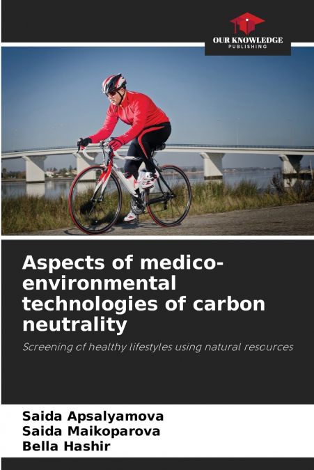 ASPECTS OF MEDICO-ENVIRONMENTAL TECHNOLOGIES OF CARBON NEUTR