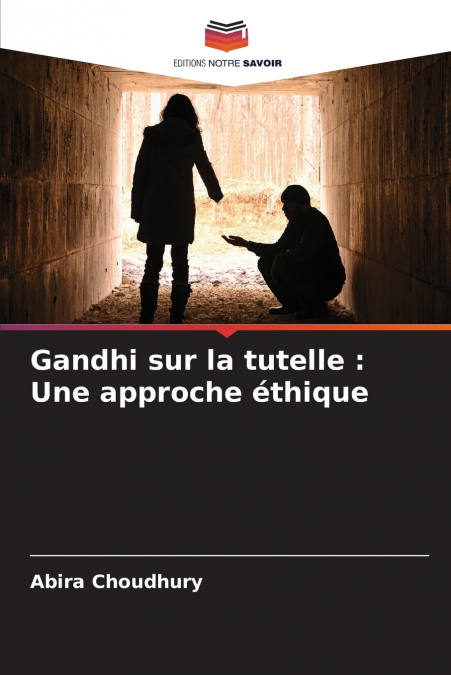 GANDHI SUR LA TUTELLE