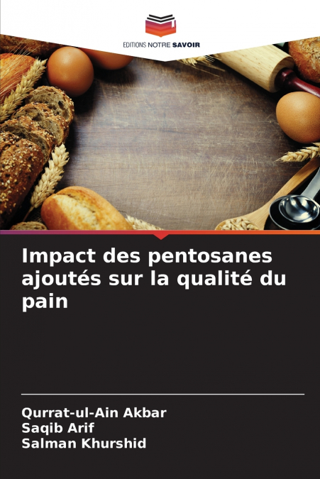 IMPACT DES PENTOSANES AJOUTES SUR LA QUALITE DU PAIN