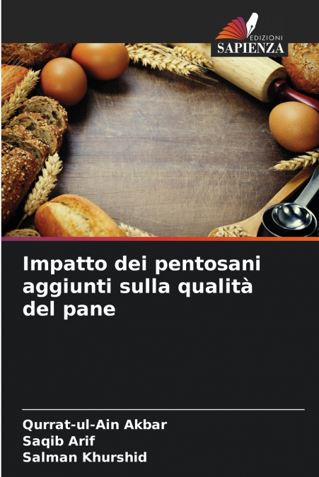 IMPATTO DEI PENTOSANI AGGIUNTI SULLA QUALITA DEL PANE
