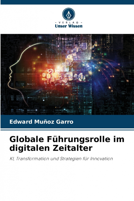 GLOBALE FUHRUNGSROLLE IM DIGITALEN ZEITALTER