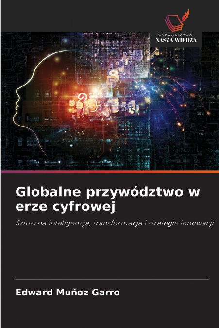 GLOBALNE PRZYWODZTWO W ERZE CYFROWEJ
