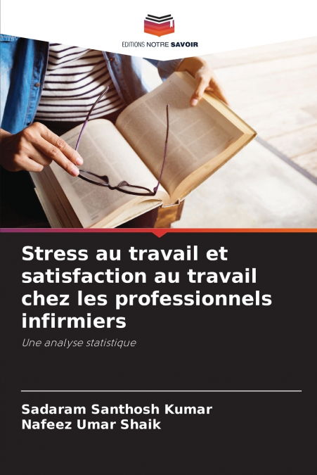 STRESS AU TRAVAIL ET SATISFACTION AU TRAVAIL CHEZ LES PROFES