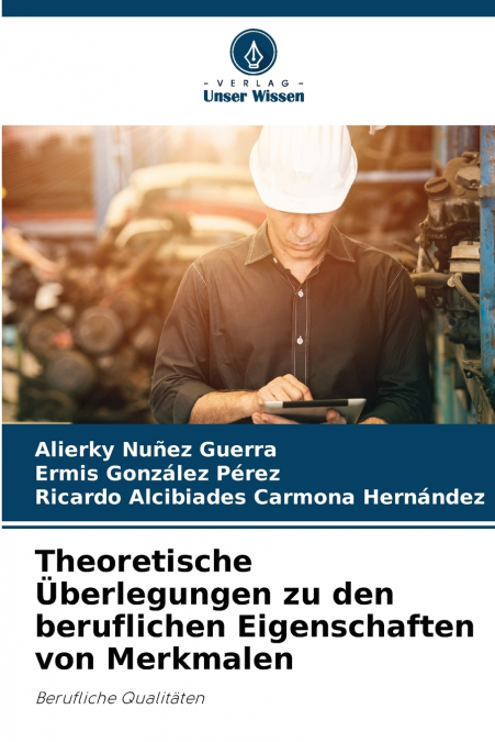 THEORETICAL CONSIDERATIONS ON THE OCCUPATIONAL QUALITIES OF