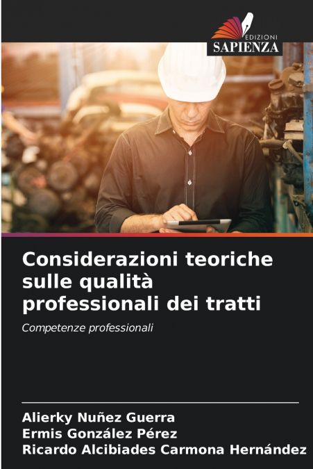 CONSIDERAZIONI TEORICHE SULLE QUALITA PROFESSIONALI DEI TRAT