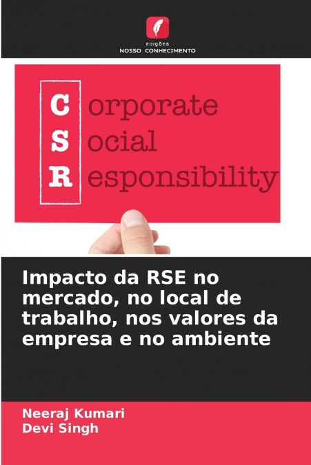 IMPACTO DA RSE NO MERCADO, NO LOCAL DE TRABALHO, NOS VALORES