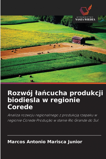 DEVELOPMENT OF THE BIODIESEL PRODUCTION CHAIN IN THE COREDE