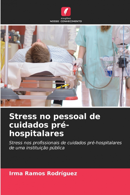 STRESS NO PESSOAL DE CUIDADOS PRE-HOSPITALARES