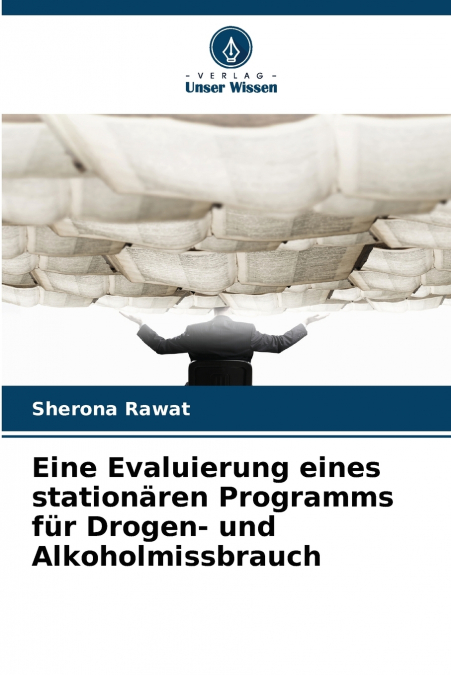EINE EVALUIERUNG EINES STATIONAREN PROGRAMMS FUR DROGEN- UND