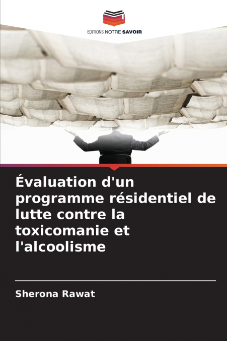 EVALUATION D?UN PROGRAMME RESIDENTIEL DE LUTTE CONTRE LA TOX