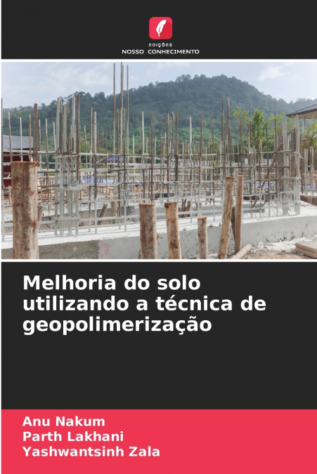 MELHORIA DO SOLO UTILIZANDO A TECNICA DE GEOPOLIMERIZA�AO