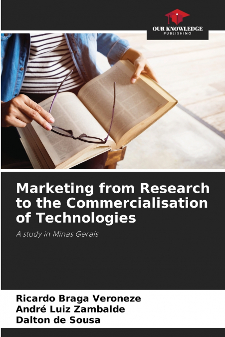 MARKETING FROM RESEARCH TO THE COMMERCIALISATION OF TECHNOLO