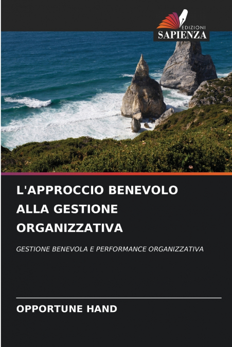 L?APPROCCIO BENEVOLO ALLA GESTIONE ORGANIZZATIVA