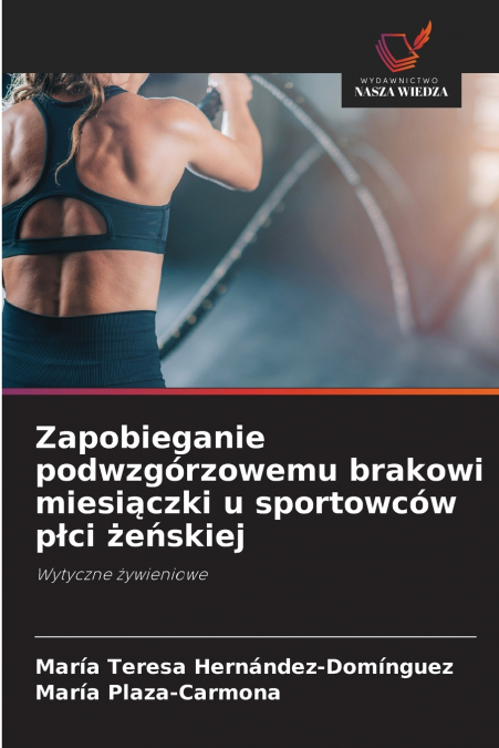 ZAPOBIEGANIE PODWZGORZOWEMU BRAKOWI MIESI?CZKI U SPORTOWCOW